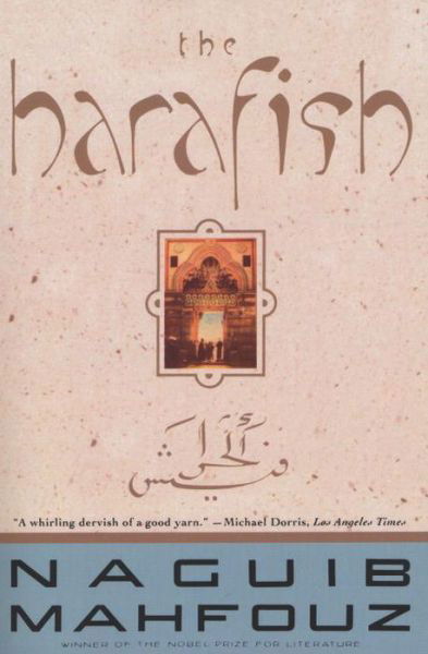 Cover for Naguib Mahfouz · The Harafish (Paperback Book) [Anchor Books edition] (1997)