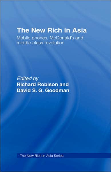 Cover for Richard Robison · The New Rich in Asia: Mobile Phones, McDonald's and Middle Class Revolution (Hardcover Book) (1996)