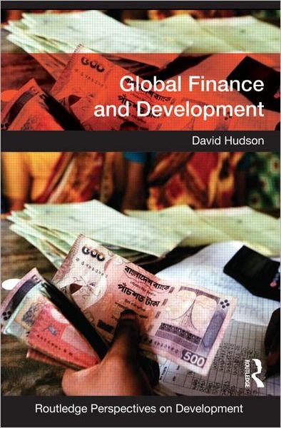 Cover for David Hudson · Global Finance and Development - Routledge Perspectives on Development (Paperback Bog) (2014)