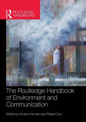 Cover for Anders Hansen · The Routledge Handbook of Environment and Communication (Hardcover Book) (2015)