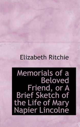 Cover for Elizabeth Ritchie · Memorials of a Beloved Friend, or a Brief Sketch of the Life of Mary Napier Lincolne (Paperback Book) (2008)