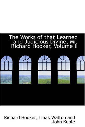 Cover for Richard Hooker · The Works of That Learned and Judicious Divine, Mr. Richard Hooker, Volume II (Paperback Book) (2008)