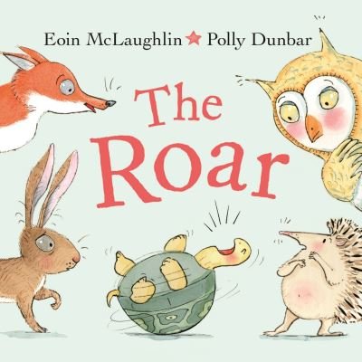 Cover for Eoin McLaughlin · The Roar: Mini Gift Edition - Hedgehog &amp; Friends (Hardcover bog) [Main edition] (2022)
