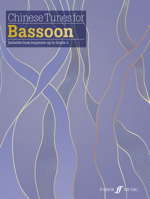 Chinese Tunes for Bassoon - - Bücher - Faber Music Ltd - 9780571543359 - 29. November 2024