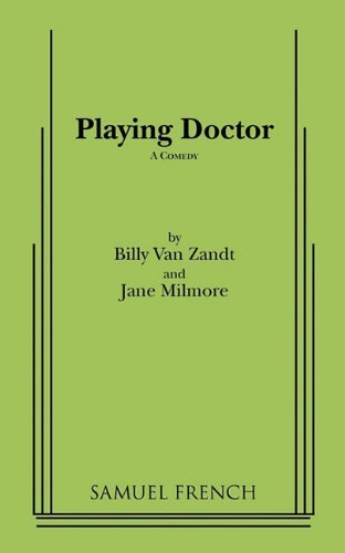 Cover for Billy Van Zandt · Playing Doctor (Paperback Book) [Acting edition] (2010)