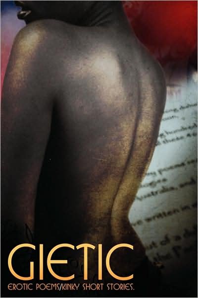 Cover for The Siren · Gietic: Erotic Poems / Kinky Short Stories (Paperback Book) (2009)