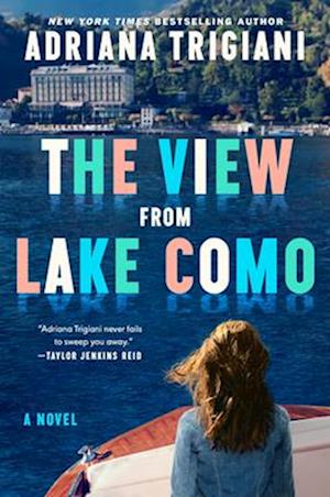Cover for Adriana Trigiani · The View From Lake Como (Book) (2025)