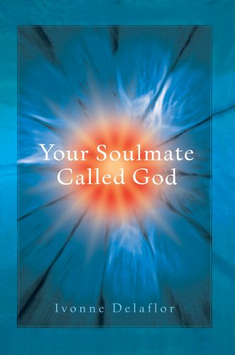 Cover for Ivonne Delaflor · Your Soulmate Called God (Hardcover Book) (2005)