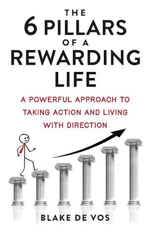 Cover for Blake de Vos · The Six Pillars Of A Rewarding Life (Pocketbok) (2022)