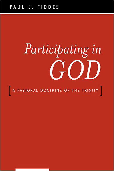 Cover for Paul S. Fiddes · Participating in God: A Pastoral Doctrine of the Trinity (Paperback Book) (2000)