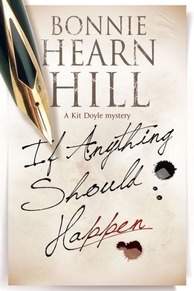 Cover for Bonnie Hill · If Anything Should Happen - A Kit Doyle Mystery (Gebundenes Buch) [Main - Large Print edition] (2016)