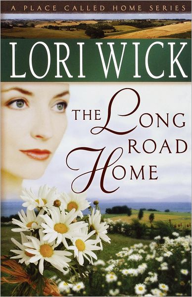 Cover for Lori Wick · The Long Road Home (A Place Called Home Series #3) (Paperback Bog) (2005)