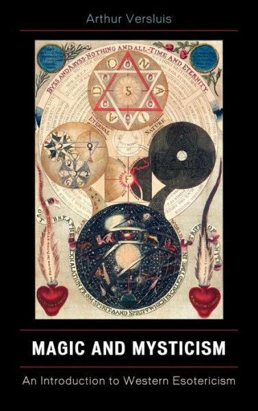 Cover for Arthur Versluis · Magic and Mysticism: An Introduction to Western Esoteric Traditions (Hardcover Book) (2007)