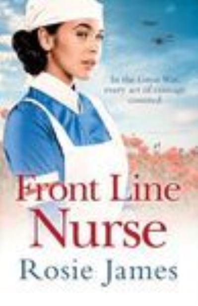 Front Line Nurse - Rosie James - Books - Magna Large Print Books - 9780750548359 - October 1, 2020