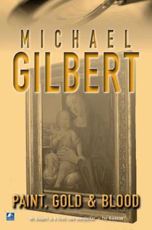 Paint Gold And Blood - Michael Gilbert - Books - House of Stratus - 9780755105359 - December 31, 2004