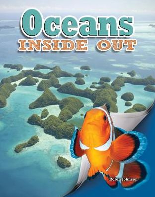 Cover for Robin Johnson · Oceans Inside out (Ecosystems Inside Out) (Hardcover Book) (2014)