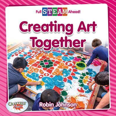 Cover for Robin Johnson · Creating Art Together (Hardcover Book) (2019)