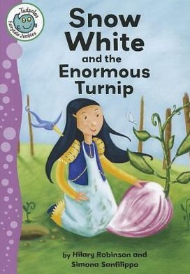 Cover for Robinson, Hilary (University of Ulster) · Snow White and the Enormous Turnip - Tadpoles: Fairytale Jumbles (Paperback Bog) (2012)