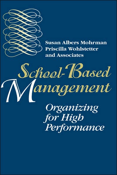 Cover for Susan Albers Mohrman · School-Based Management: Organizing for High Performance (Hardcover Book) (1994)