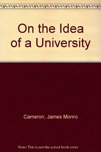 On the Idea of a University - Heritage - J.M. Cameron - Livros - University of Toronto Press - 9780802063359 - 15 de dezembro de 1972