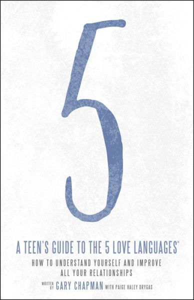 Teen's Guide to the 5 Love Languages - Gary Chapman - Livros - Moody Publishers - 9780802414359 - 3 de maio de 2016