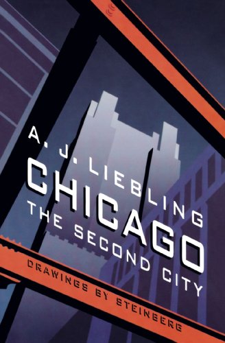 Cover for A. J. Liebling · Chicago: The Second City (Paperback Book) (2004)