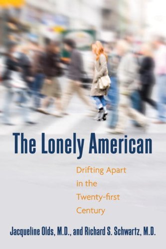 The Lonely American: Drifting Apart in the Twenty-first Century - Jacqueline Olds - Livros - Beacon Press - 9780807000359 - 1 de fevereiro de 2010