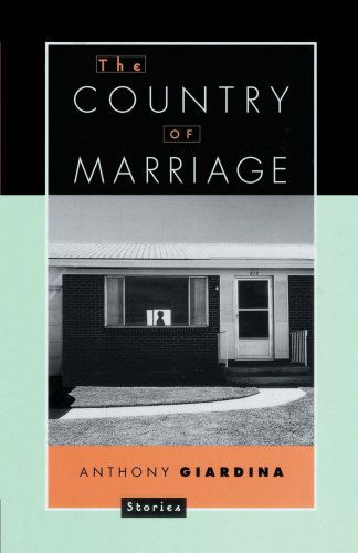Cover for Anthony Giardina · Country of a Marriage: Stories (Paperback Bog) (1998)