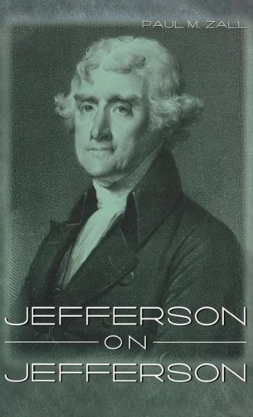 Cover for Thomas Jefferson · Jefferson on Jefferson (Gebundenes Buch) (2002)