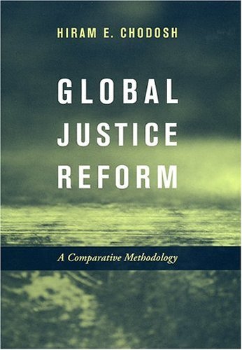 Cover for Hiram E. Chodosh · Global Justice Reform: A Comparative Methodology (Innbunden bok) (2005)