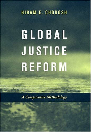 Cover for Hiram E. Chodosh · Global Justice Reform: A Comparative Methodology (Hardcover Book) (2005)