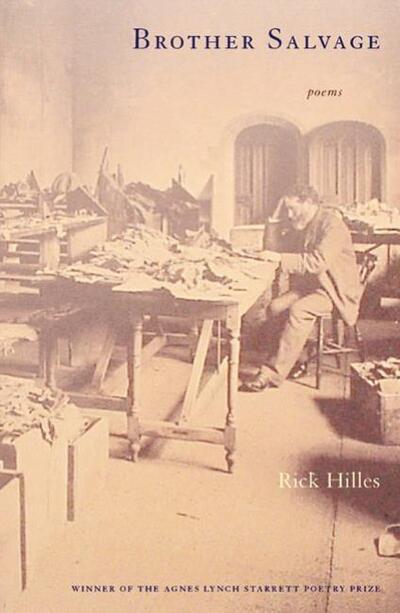 Cover for Rick Hilles · Brother Salvage: Poems - Pitt Poetry Series (Paperback Book) (2006)