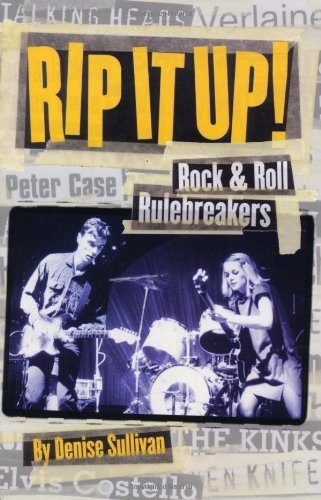 Rip it Up!: Rock 'n' Roll Mavericks - Denise Sullivan - Books - Backbeat Books - 9780879306359 - July 26, 2001