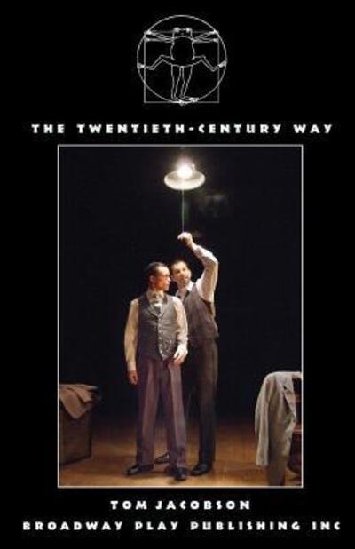 Cover for Mr Tom Jacobson · The Twentieth-Century Way (Paperback Book) (2012)