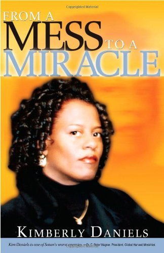 Cover for Kimberly Daniels · From a Mess to a Miracle (Paperback Book) (2002)
