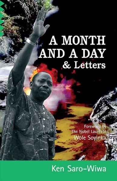 Cover for Ken Saro-Wiwa · A Month And A Day: &amp; Letters (Paperback Book) (2005)