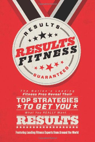 Results Fitness - Rachel Cosgrove - Livros - CelebrityPress - 9780985364359 - 15 de junho de 2012