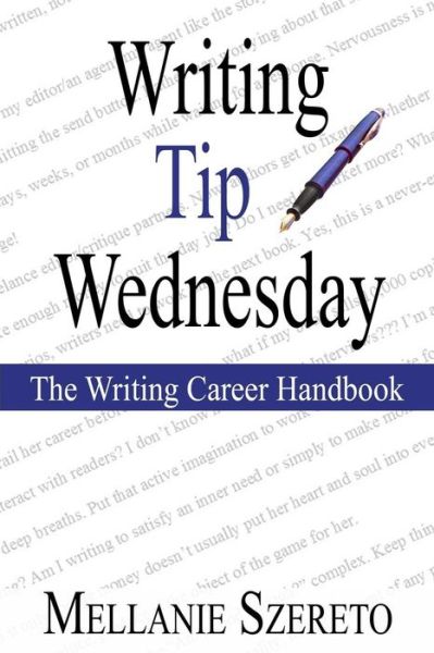 Cover for Mellanie Szereto · Writing Tip Wednesday: the Writing Career Handbook (Paperback Book) (2014)