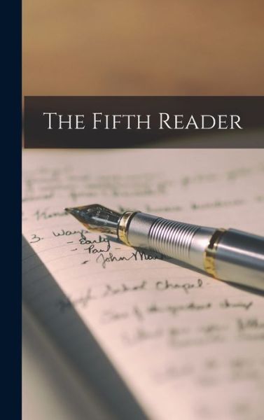 Cover for Anonymous · The Fifth Reader [microform] (Hardcover Book) (2021)