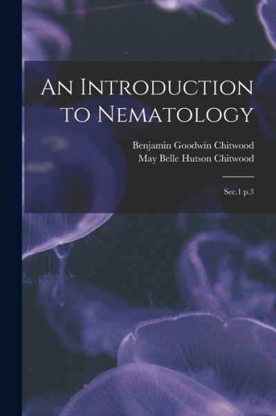 Cover for May Belle Hutson Chitwood · Introduction to Nematology (Book) (2022)