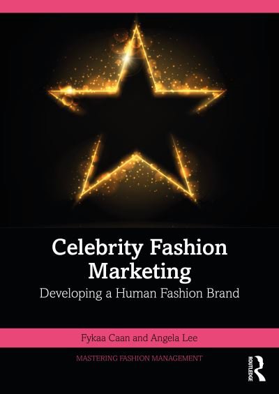 Cover for Fykaa Caan · Celebrity Fashion Marketing: Developing a Human Fashion Brand - Mastering Fashion Management (Pocketbok) (2023)