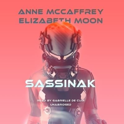 Cover for Anne McCaffrey · Sassinak (CD) (2020)