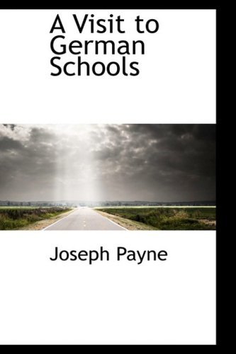 Cover for Joseph Payne · A Visit to German Schools (Paperback Bog) (2009)