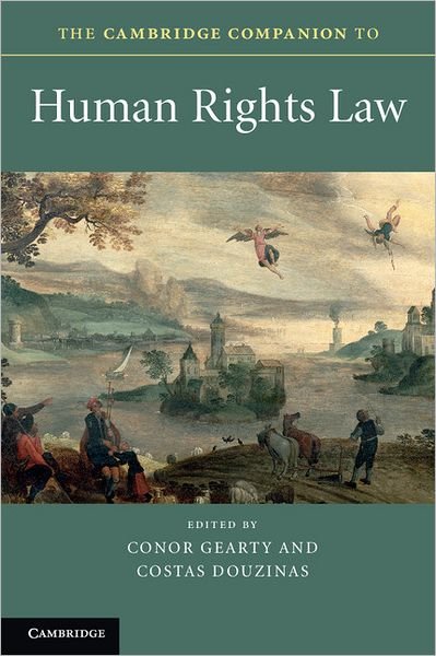 The Cambridge Companion to Human Rights Law - Cambridge Companions to Law - Conor Gearty - Bøker - Cambridge University Press - 9781107602359 - 22. november 2012