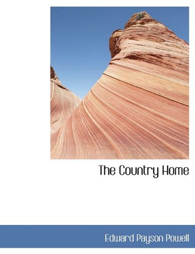 Cover for Edward Payson Powell · The Country Home (Hardcover Book) (2009)