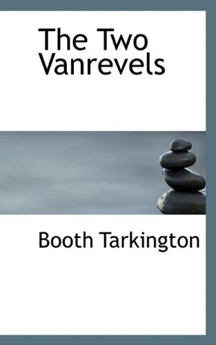 Cover for Booth Tarkington · The Two Vanrevels (Hardcover Book) (2009)