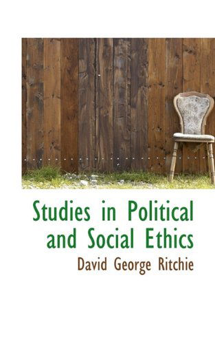 Cover for David George Ritchie · Studies in Political and Social Ethics (Paperback Book) (2009)