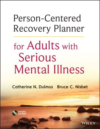 Cover for Dulmus, Catherine N. (SUNY Buffalo) · Person-Centered Recovery Planner for Adults with Serious Mental Illness (Taschenbuch) (2013)