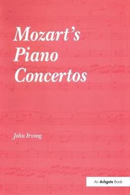 Cover for John Irving · Mozart's Piano Concertos (Taschenbuch) (2017)