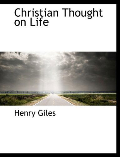 Cover for Henry Giles · Christian Thought on Life (Paperback Book) (2010)